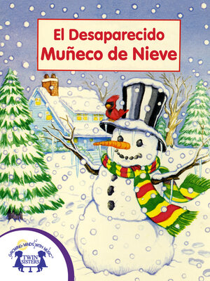cover image of El Desaparecido Muñeco de Nieve